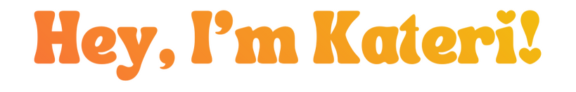 Hey, I'm Kateri!